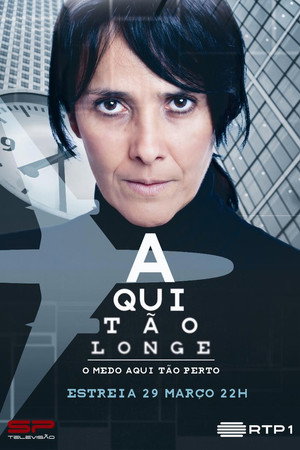 Aqui Tão Longe poszter