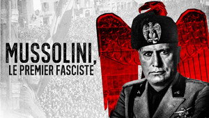 Mussolini - A fasiszta uralkodó kép