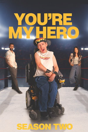 You’re My Hero 2. évad (2025-03-14) poszter