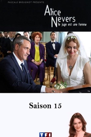 Alice Nevers, le juge est une femme 15. évad (2017-05-11) poszter
