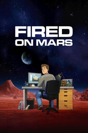 Fired on Mars 1. évad (2023-04-20) poszter