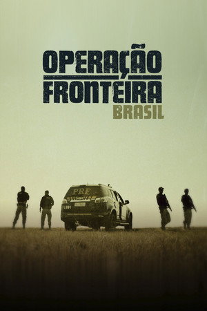 Operação Fronteira Brasil poszter
