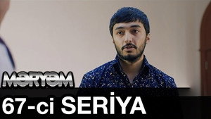 Məryəm 1. évad Ep.67 67. epizód