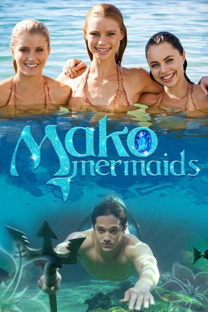 Makoi hableányok: Vizes kaland 1. évad (2013-07-26) poszter