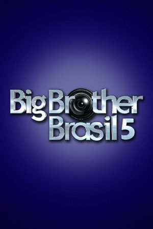 Big Brother Brasil 5. évad (2005-01-07) poszter