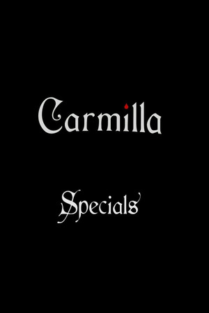 Carmilla Speciális epizódok (2014-08-21) poszter