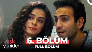 Aşk Yeniden 1. évad Ep.6 6. epizód