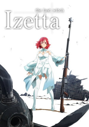 終末のイゼッタ poszter