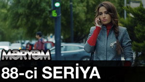 Məryəm 1. évad Ep.88 88. epizód