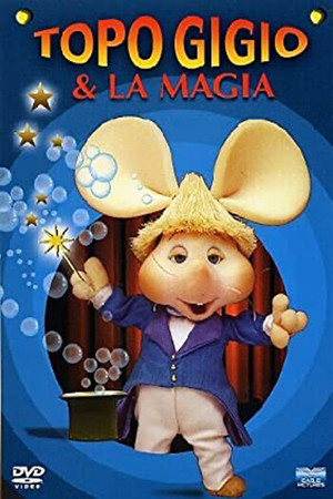 I Racconti di Topo Gigio 5. évad () poszter
