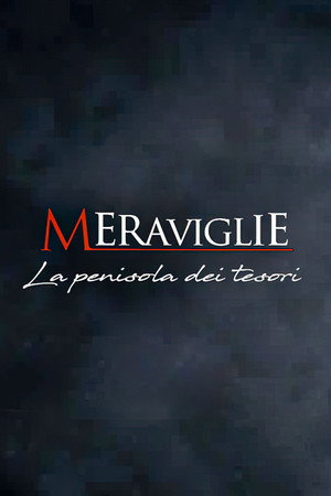 Meraviglie. La penisola dei tesori 2. évad (2019-03-12) poszter