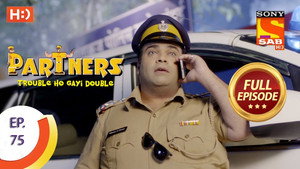 Partners - Trouble Ho Gayi Double 1. évad Ep.75 75. epizód