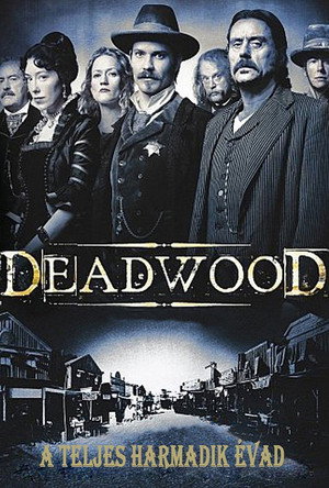 Deadwood 3. évad (2006-06-11) poszter
