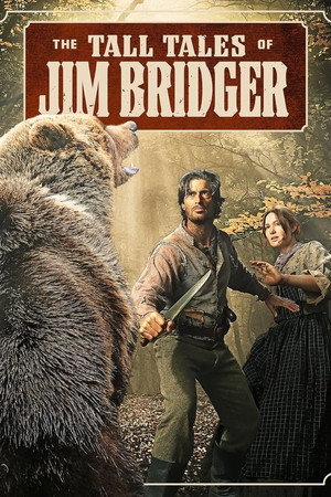 The Tall Tales of Jim Bridger 1. évad (2024-01-11) poszter