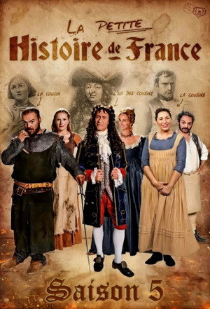 La Petite Histoire de France 5. évad (2023-12-09) poszter