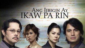 Ang Iibigin Ay Ikaw Pa Rin kép