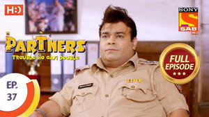 Partners - Trouble Ho Gayi Double 1. évad Ep.37 37. epizód