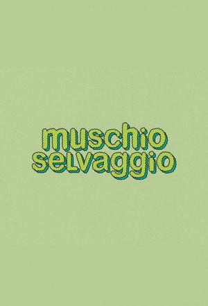 Muschio Selvaggio poszter