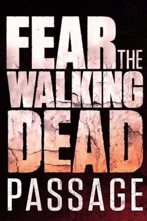 Fear the Walking Dead: Passage poszter
