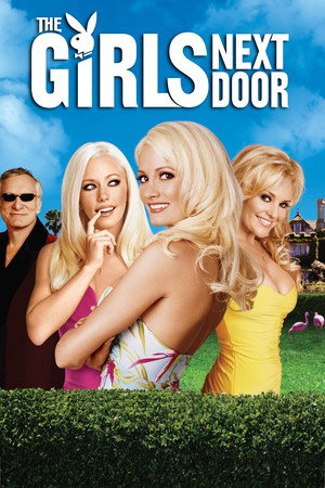 The Girls Next Door 1. évad (2005-08-07) poszter