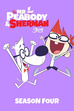 Mr. Peabody és Sherman show 4. évad (2017-04-21) poszter