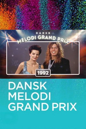 Dansk Melodi Grand Prix 15. évad (1992-02-29) poszter