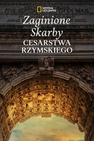 A Római Birodalom elveszett kincsei poszter
