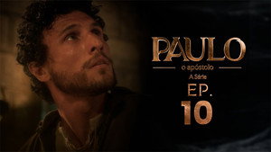 Paulo, o Apóstolo 1. évad Ep.10 10. epizód