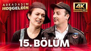 Arkadaşım Hoşgeldin 1. évad Ep.15 15. epizód