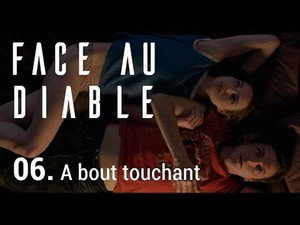 Face au Diable 1. évad Ep.6 6. epizód