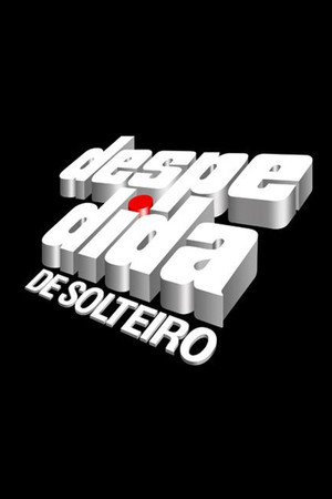 Despedida de Solteiro poszter