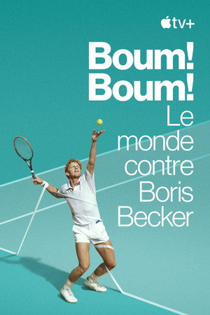 Boom! Boom! A világ Boris Becker ellen poszter