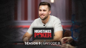 High Stakes Poker 8. évad Ep.8 8. epizód
