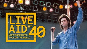 Live Aid at 40: When Rock ’n’ Roll Took on the World kép