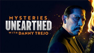 Feltárt rejtélyek Danny Trejóval kép