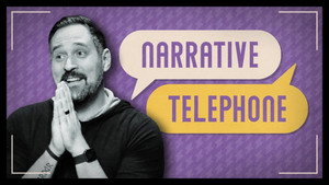 Narrative Telephone 2. évad Ep.7 7. epizód