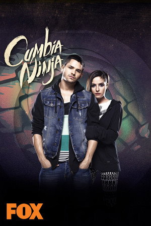 Cumbia Ninja 1. évad (2013-09-05) poszter