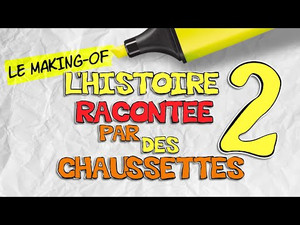 L'Histoire racontée par des chaussettes Speciális epizódok Ep.2 2. epizód