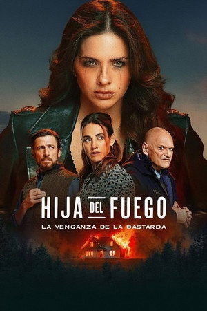 Hija del fuego: La venganza de la bastarda poszter
