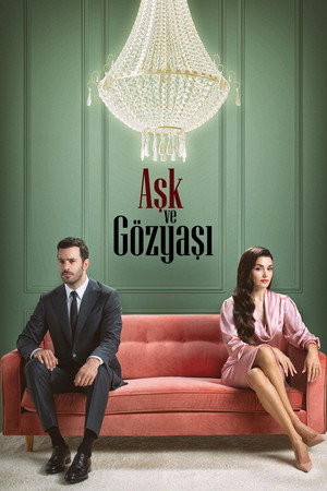 Aşk ve Gözyaşı 1. évad (2025-09-19) poszter