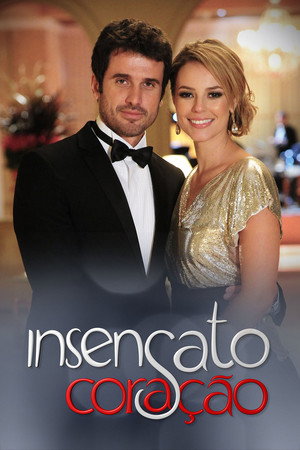 Insensato Coração 1. évad (2011-01-17) poszter