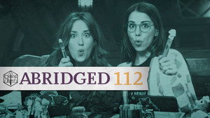 Critical Role Abridged 1. évad Ep.113 113. epizód