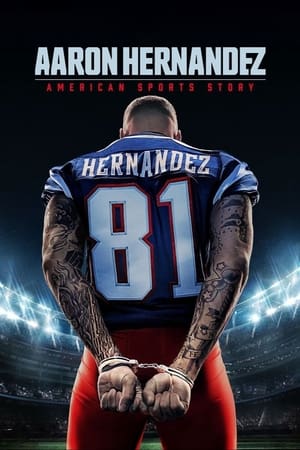 American Sports Story: Aaron Hernandez poszter