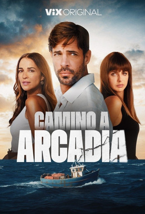 Camino a Arcadia 1. évad (2025-08-08) poszter