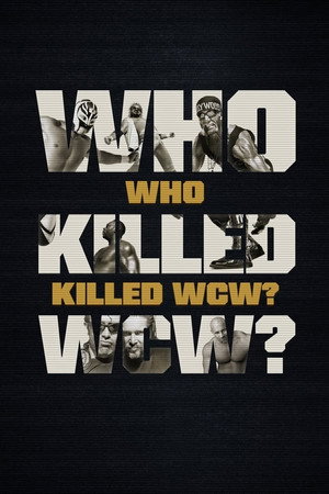 Who Killed WCW? 1. évad (2024-06-04) poszter