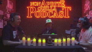 Non Aprite Quella Podcast 3. évad Ep.5 5. epizód