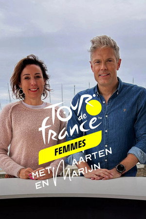 Tour de France Femmes - Met Maarten en Marijn 1. évad (2023-07-24) poszter