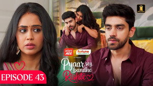 Pyaar Sey Bandhe Rishte 1. évad Ep.43 43. epizód