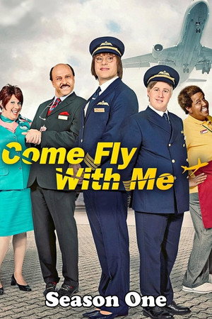 Come Fly with Me 1. évad (2010-12-25) poszter
