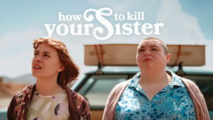 How To Kill Your Sister kép